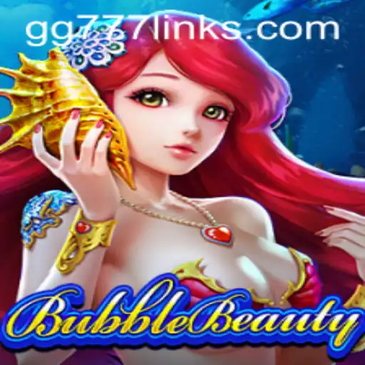 Exploring BubbleBeauty: Unravel the Mysteries with GG777