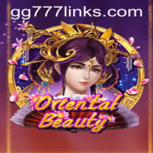 The Enchanting World of OrientalBeauty: Unveiling the Mystique of GG777